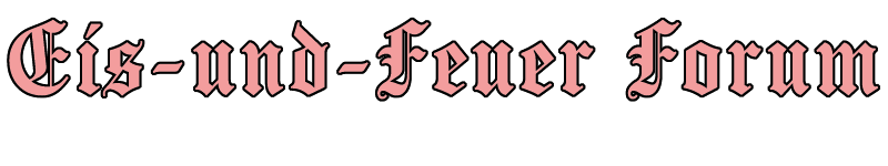 Eis-und-Feuer.de Forum